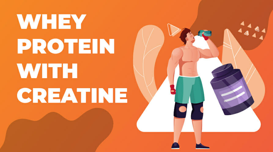 Whey protein with creatine