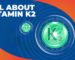 Vitamin K2 Benefits